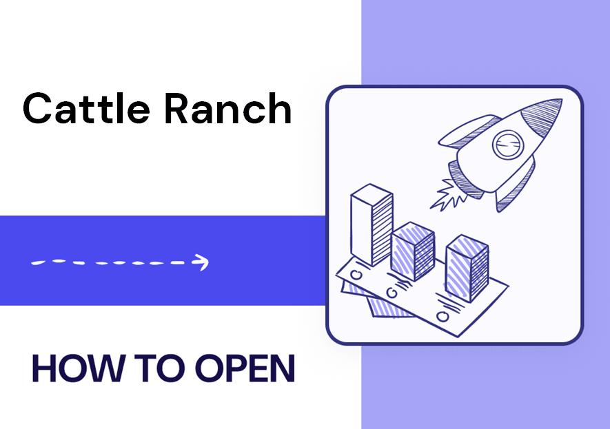 How to Open Cattle Ranch?