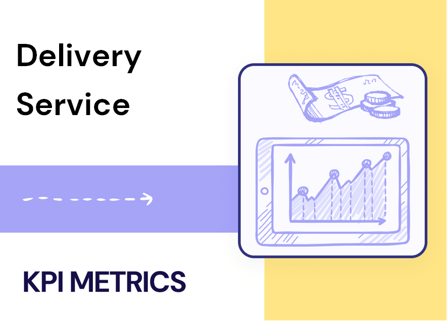 What are core 5 KPIs of Delivery Service Business?